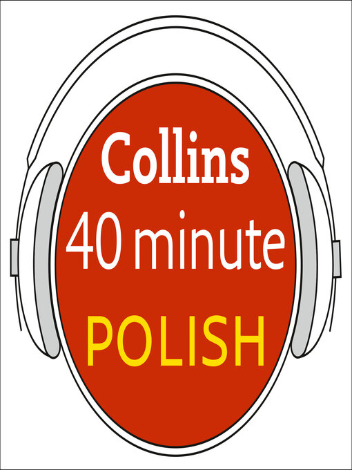 Title details for Polish in 40 Minutes by Collins Dictionaries - Available